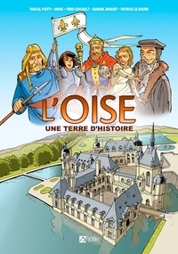 Picture of L'Oise Une Terre D'Histoire