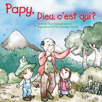 Picture of Papy, Dieu c'est qui ?