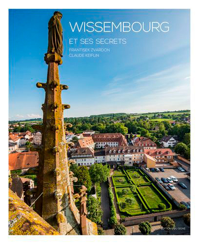 Picture of Wissembourg Et Ses Secrets