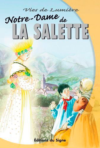 Image de Vies De Lumière - La Salette