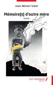 Image de Mémoire[s] d’outre mère