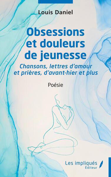 Picture of Obsessions et douleurs de jeunesse