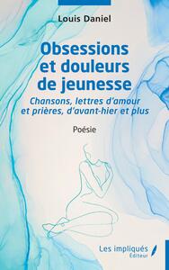 Picture of Obsessions et douleurs de jeunesse