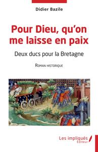 Picture of Pour Dieu qu'on me laisse en paix
