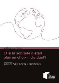 Picture of Et si la sobriété n'était plus un choix individuel ?