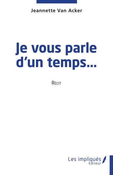 Image de Je vous parle d'un temps…