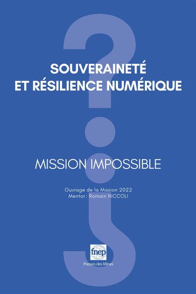 Picture of Souveraineté et résilience numérique - Mission impossible?