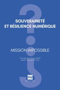 Picture of Souveraineté et résilience numérique - Mission impossible?