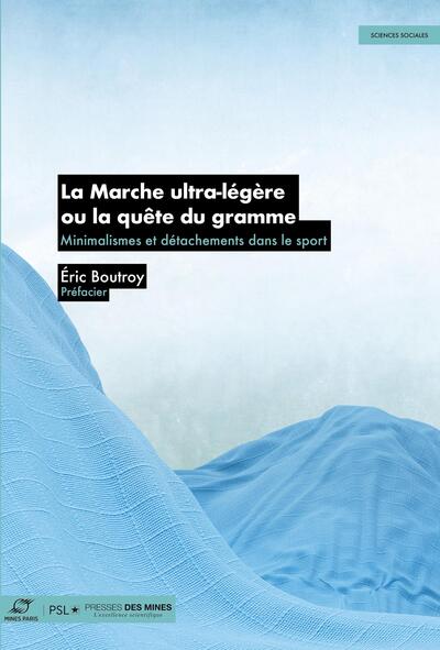 Picture of La Marche ultra-légère ou la quête du gramme