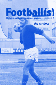Picture of FOOTBALL(S). HISTOIRE, CULTURE, ECONOMIE, SOCIETE - NO 7.