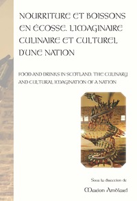 Image de Nourriture et boissons en Écosses. L’imaginaire culinaire et culturel d’une nation Food and drinks in Scotland. The culinary and cultural imagination of a nation