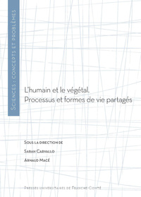 Picture of L'HUMAIN ET LE VEGETAL. PROCESSUS ET FORMES DE VIE PARTAGES