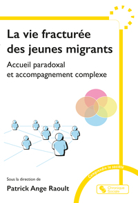Picture of La vie fracturée des jeunes migrants