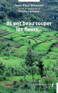 Picture of Ils ont beau couper les fleurs…