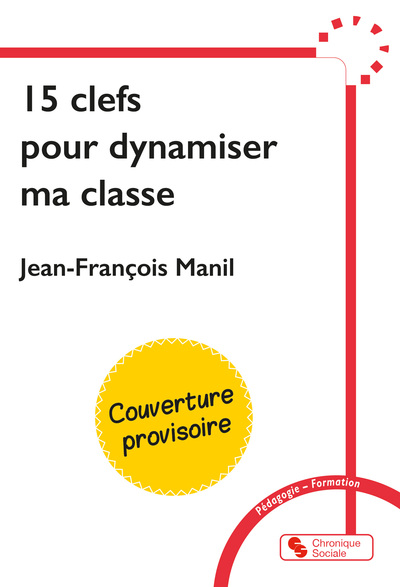 Image de 15 clefs pour dynamiser ma classe