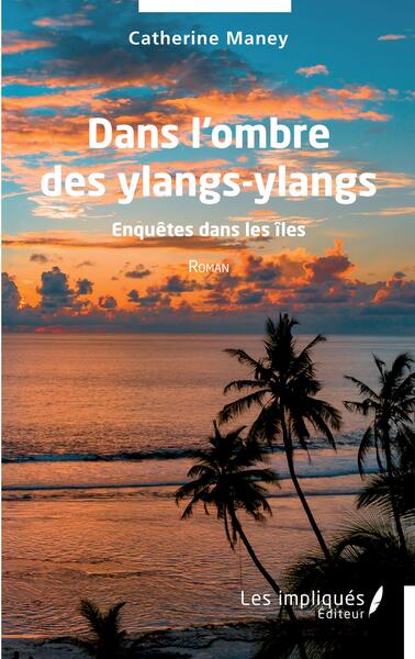 Image de Dans l'ombre des ylangs-ylangs