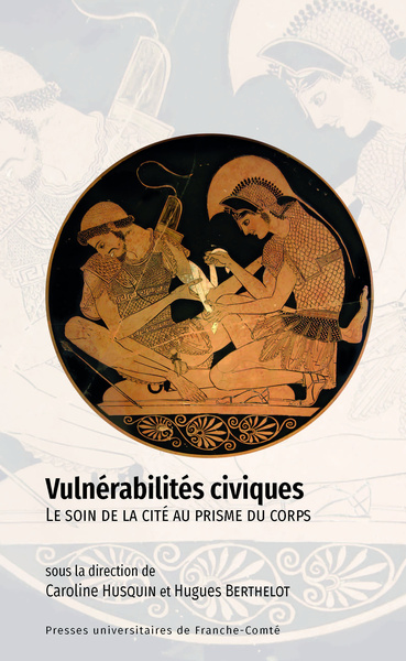 Image de VULNERABILITES CIVIQUES. LE SOIN DE LA CITE AU PRISME DU CORPS