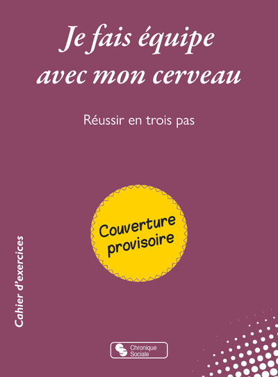 Image de Je fais équipe avec mon cerveau