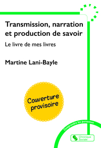 Picture of Transmission, narration et production de savoir