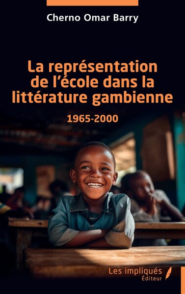 Picture of La représentation de l’école dans la littérature gambienne 1965-2000