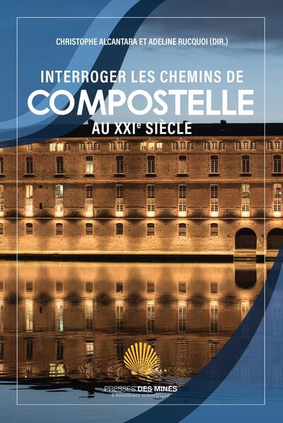 Picture of Interroger les chemins de Compostelle au XXIe siècle