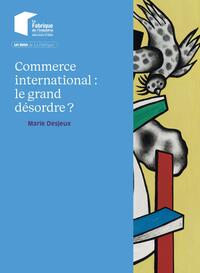 Image de Commerce international : le grand désordre ?