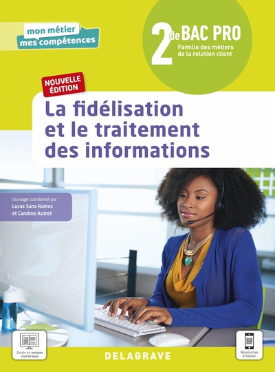 Picture of La fidélisation et le traitement des informations 2de Bac Pro Métiers de la relation client (2021) - Pochette élève