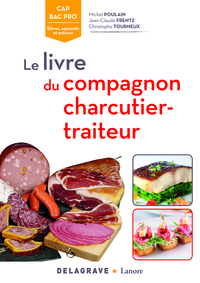 Picture of Le livre du compagnon charcutier-traiteur CAP, Bac Pro, BP (2017) - Référence