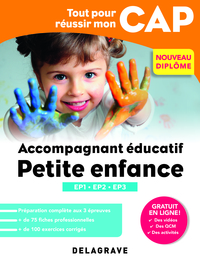 Picture of Tout pour réussir mon CAP Accompagnant éducatif petite enfance (2018) - Épreuves professionnelles EP1-EP2-EP3