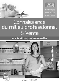 Picture of Connaissance du milieu professionnel & Vente (2015) - Livre du professeur