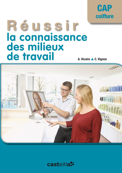 Picture of Réussir la connaissance des milieux de travail CAP coiffure (2014) - Pochette élève