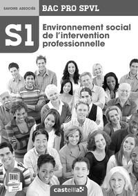 Picture of S1- Environnement social de l'intervention professionnelle 2de, 1re, Tle Bac Pro SPVL (2014) - Livre du professeur