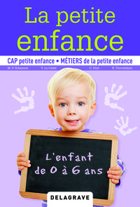 Picture of La petite enfance, l'enfant de 0 à 6 ans (2015) - Manuel élève
