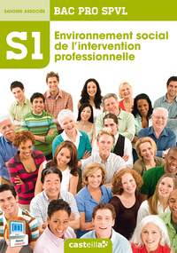 Picture of S1- Environnement social de l'intervention professionnelle 2de, 1re, Tle Bac Pro SPVL (2014) - Pochette élève