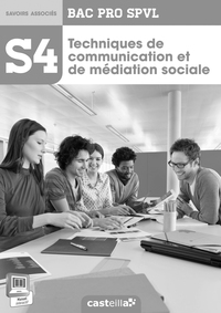 Picture of S4 - Techniques de communication et de médiation sociale 2de, 1re, Tle Bac Pro SPVL (2014) - Livre du professeur