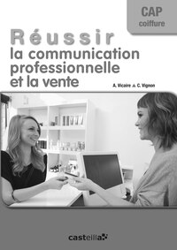 Picture of Réussir la communication professionnelle et la vente CAP coiffure  (2014) - Livre du professeur