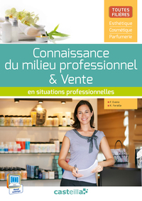 Picture of Connaissance du milieu professionnel & Vente (2015) en situations professionnelles - Pochette élève