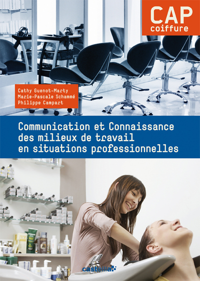 Picture of Communication et connaissance des milieux de travail en situations professionnelles CAP Coiffure (2014) - Pochette élève