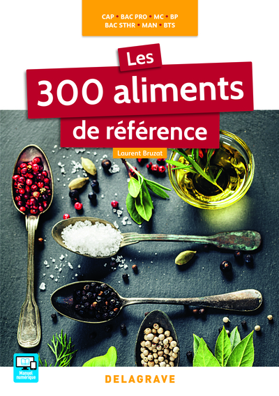 Picture of Les 300 aliments de référence CAP, Bac Pro, BP, MAN, MC, Bac STHR, BTS (2016) - Référence
