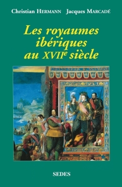 Image de Les Royaumes ibériques au XVIIe siècle