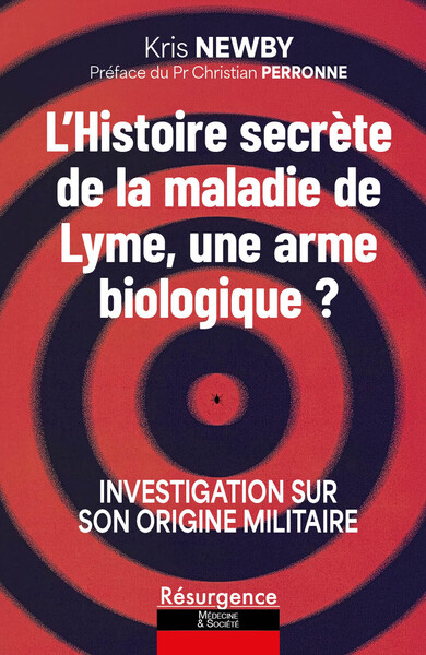 Image de L'histoire secrète de la maladie de Lyme, une arme biologique ? Investigation sur son origine militaire