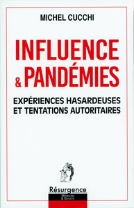Picture of Influence & Pandémies - Expériences hasardeuses et tentations autoritaires