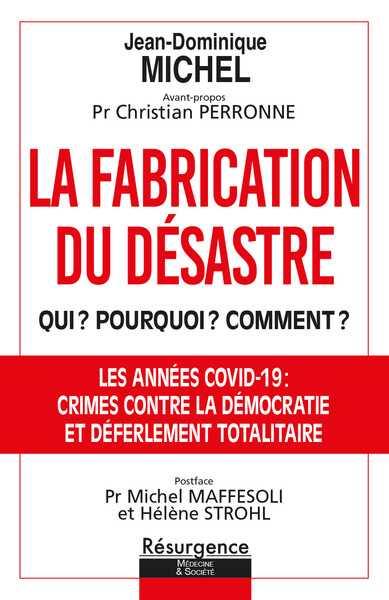 Image de La fabrication du désastre - Qui ? Pourquoi ? Comment ?