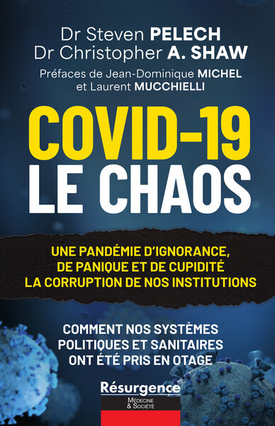 Picture of Covid-19 - Le Chaos - Une pandémie d'ignorance, de panique et de cupidité - La corruption de nos institutions