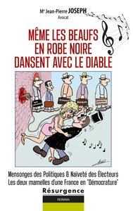 Image de Même les beaufs en robe noire dansent avec le diable - Mensonges des Politiques & naïveté des électeurs