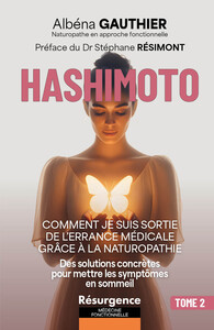 Picture of Hashimoto - Comment je suis sortie de l'errance médicale grâce à la naturopathie Tome 2