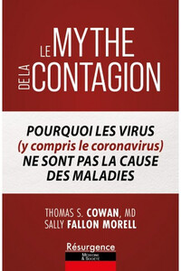 Image de Le mythe de la contagion - Pourquoi les virus (y compris le Coronavirus) ne sont pas la cause des maladies