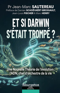 Image de Et si Darwin s'était trompé ? Une nouvelle théorie de l'évolution : l'ADN, chef d'orchestre de la vie