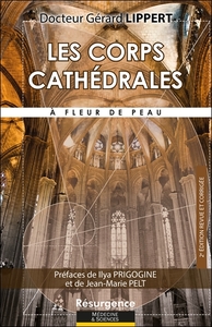 Image de Les corps cathédrales - A fleur de peau
