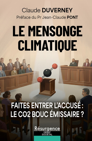 Picture of Le mensonge climatique - Faites entrer l'accusé : le CO2 bouc émissaire ?